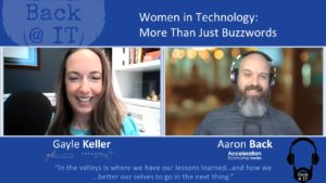 Back @ IT - Women in Technology-More Than Just Buzzwords with Gayle Keller