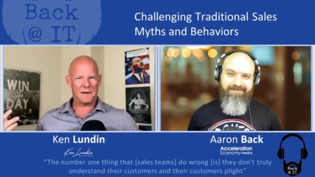 Ken Lundin and Aaron Back chat about sales myths and behaviors