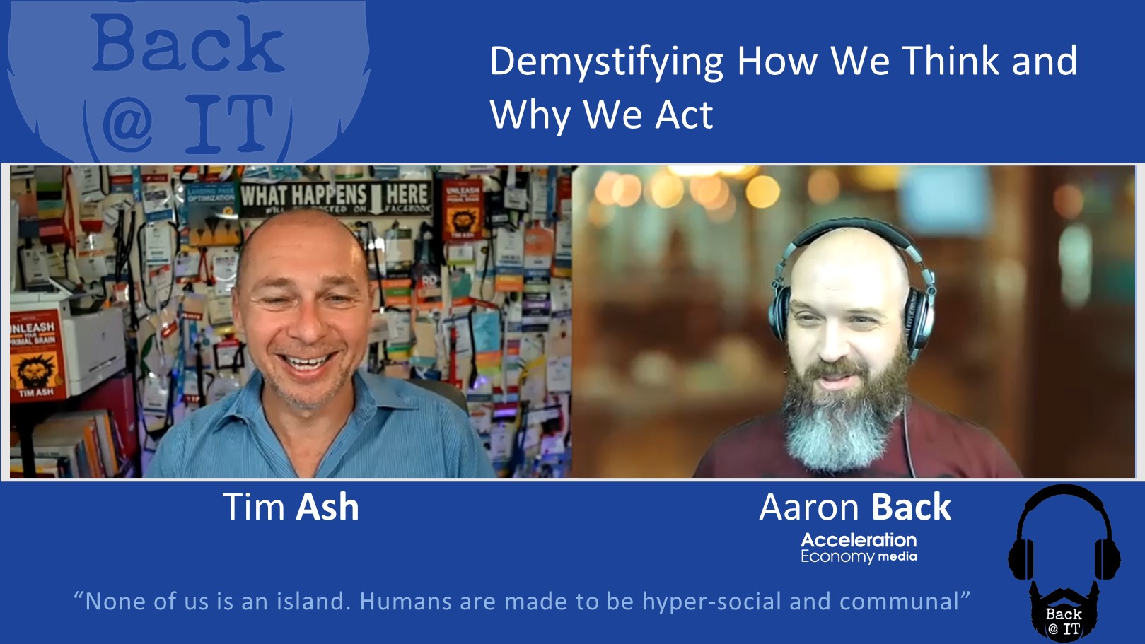 Back @ IT: Demystifying How We Think and Why We Act with Tim Ash