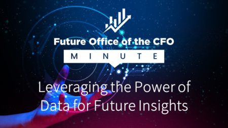 Future Office of the CFO - Leveraging the Power of Data