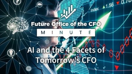 Future Office of the CFO Minute: AI and the 4 Facets of Tomorrow's CFO
