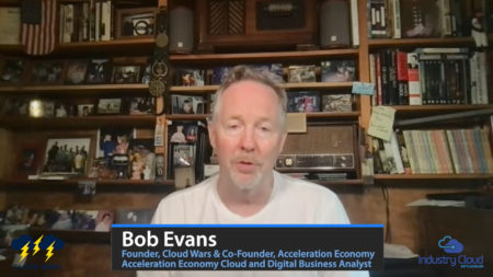 Bob Evans on Industry Clouds Delivering New Business & Customer Opportunity