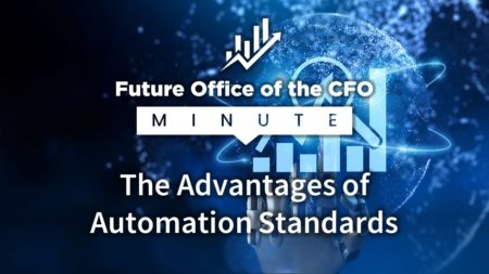 Future Office of the CFO: The Advantages of Automation Standards