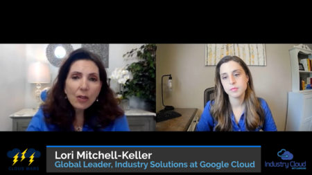 Lori Mitchel-Keller, Global Leader, Industry Solutions at Google Cloud discusses Google Cloud Anthos Hybrid/Multi-Cloud Management