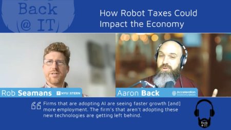 Rob Seamans chats with Aaron Back on the economic impact of robot taxes