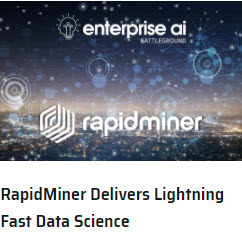 Enterprise AI Battleground post on how RapidMiner delivers lightning-fast data science