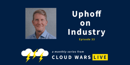 Cover image for Cloud Wars Live with Tony Uphoff on the real ROI of technology