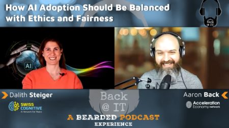 Dalith Steiger chats with Aaron Back on How AI Adoption Should Be Balanced with Ethics and Fairness