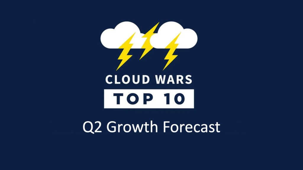Cloud Wars Top 10 Q2 Growth Forecast